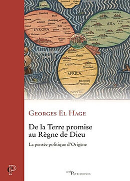 Broché De la Terre promise au règne de Dieu : la pensée politique d'Origène de Georges El Hage