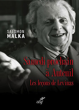 Broché Samedi prochain à Auteuil : les leçons de Levinas de Salomon Malka