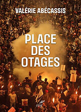 Broschiert Place des otages von VALERIE ABECASSIS