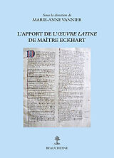 Broché L'apport de l'oeuvre latine de maître Eckhart de Marie-Anne et al Vannier