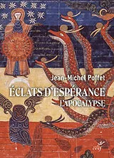 Broschiert Eclats d'espérance : l'Apocalypse von Jean-Michel Poffet