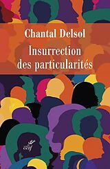 Broché L'insurrection des particularités de Chantal Delsol