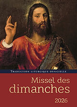 Broschiert Missel des dimanches 2026 : année liturgique du 30 novembre 2025 au 28 novembre 2026 : lectures de l'année A von 