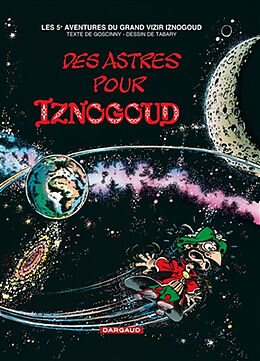 Broschiert Les aventures du grand vizir Iznogoud. Vol. 5. Des astres pour Iznogoud von René Goscinny, Jean Tabary