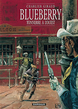 Broché Blueberry. Vol. 2. Tonnerre à l'Ouest de Jean-Michel Charlier, Jean Giraud