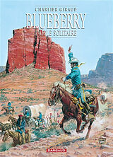 Broché Blueberry. Vol. 3. L'aigle solitaire de Jean-Michel Charlier, Jean Giraud