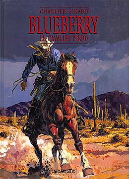 Broché Blueberry. Vol. 4. Le cavalier perdu de Jean-Michel Charlier, Jean Giraud