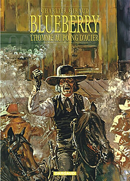 Broché Blueberry. Vol. 8. L'homme au poing d'acier de Jean-Michel Charlier, Jean Giraud