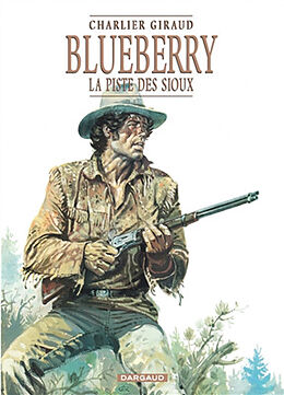 Broché Blueberry. Vol. 9. La piste des Sioux de Jean-Michel Charlier, Jean Giraud