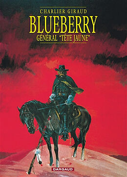 Broché Blueberry. Vol. 10. Général Tête-Jaune de Jean-Michel Charlier, Jean Giraud