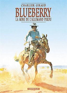 Broché Blueberry. Vol. 11. La mine de l'Allemand perdu de Jean-Michel Charlier, Jean Giraud