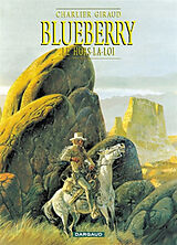 Broché Blueberry. Vol. 16. Le hors-la-loi de Jean-Michel Charlier, Jean Giraud