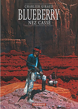 Broché Blueberry. Vol. 18. Nez cassé de Jean-Michel Charlier, Jean Giraud