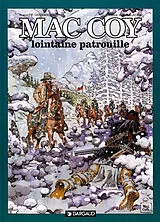 Broschiert Mac Coy. Vol. 20. Lointaine patrouille von Jean-Pierre Gourmelen, Antonio Hernandez Palacios