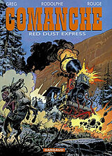 Broché Comanche. Vol. 15. Red Dust express de Rodolphe , Greg , Rouge