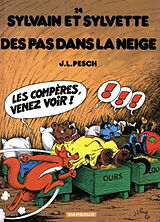 Broché Sylvain et Sylvette. Vol. 24. Des pas dans la neige de Jean-Louis Pesch