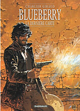 Broché Blueberry. Vol. 21. La dernière carte de Jean-Michel Charlier, Jean Giraud