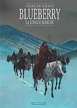 Broschiert Blueberry. Vol. 19. La longue marche von Jean-Michel Charlier, Jean Giraud