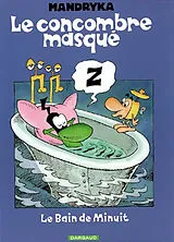 Broschiert Le Concombre masqué. Le bain de minuit von Nikita Mandryka