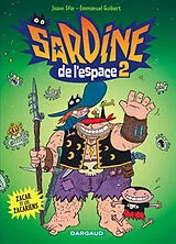 Broschiert Sardine de l'espace. Vol. 2. Zacar et les Zacariens von Emmanuel Guibert, Joann Sfar