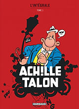 Broschiert Achille Talon : l'intégrale. Vol. 1 von Greg