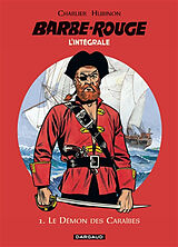 Broschiert Barbe-Rouge : l'intégrale. Vol. 1. Le démon des Caraïbes von Jean-Michel Charlier, Victor Hubinon