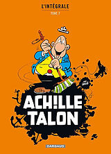 Broché Achille Talon : l'intégrale. Vol. 7 de Greg (1931-1999)