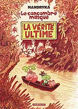 Broschiert Le Concombre masqué. Vol. 3. La vérité ultime von Nikita Mandryka