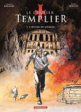 Broschiert Le dernier templier. Vol. 5. L'oeuvre du démon von Raymond Khoury, Bruno Rocco