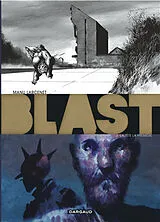  Blast. Vol. 3. La tête la première von Manu Larcenet