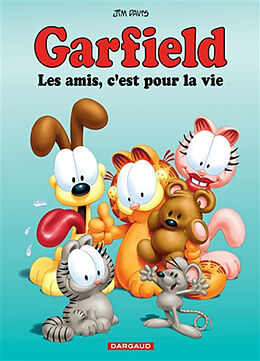 Broschiert Garfield. Vol. 56. Les amis, c'est pour la vie von Jim Davis