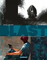  Blast. Vol. 4. Pourvu que les bouddhistes se trompent von Manu Larcenet