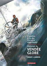 Broché Histoires du Vendée Globe de Alexandre Chenet, Renaud Garreta