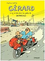  Gérard : cinq années dans les pattes de Depardieu von Mathieu Sapin