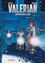 Broschiert Valérian. Vol. 17. L'orphelin des astres von Pierre Christin, Jean-Claude Mézières