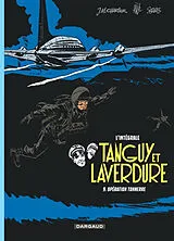 Broschiert Tanguy et Laverdure : l'intégrale. Vol. 9. Opération Tonnerre von Jean-Michel Charlier, Jijé , Patrice Serres