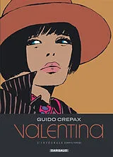 Broschiert Valentina : l'intégrale. Vol. 4. 1971-1972 von Guido Crepax
