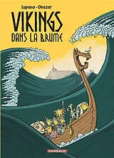 Broschiert Vikings dans la brume. Vol. 1 von Wilfrid Lupano, Ohazar