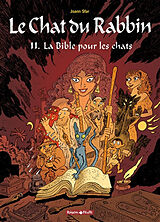 Broché Le chat du rabbin. Vol. 11. La Bible pour les chats de Joann Sfar