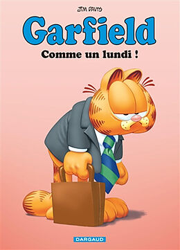 Broché Garfield. Vol. 74. Comme un lundi ! de Jim Davis