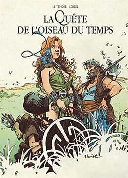 Broché La quête de l'oiseau du temps : l'intégrale : cycle de la quête de Serge (1946-....) Le Tendre, Régis (1951-....) Loisel