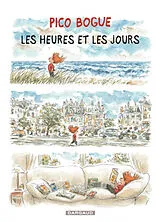 Broschiert Pico Bogue. Vol. 15. Les heures et les jours von Dominique Roques, Alexis Dormal