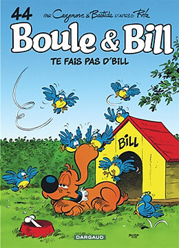 Broschiert Boule et Bill. Vol. 44. Te fais pas d'Bill von Christophe Cazenove, Jean Bastide