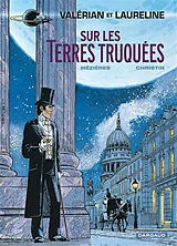 Broschiert Valérian et Laureline. Vol. 7. Sur les terres truquées von Pierre Christin, Jean-Claude Mézières