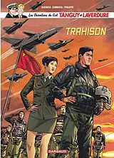 Broschiert Les chevaliers du ciel Tanguy et Laverdure. Vol. 12. Trahison von Frédéric Zumbiehl, Patrice Buendia, Sébastien Philippe