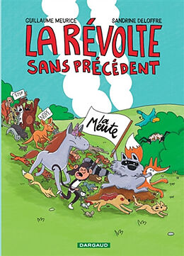 Broché La révolte sans précédent de Guillaume Meurice, Sandrine Deloffre