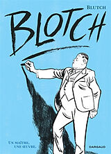 Broché Blotch : intégrale de Blutch