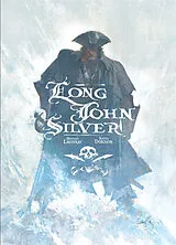 Broschiert Long John Silver : intégrale complète von Xavier Dorison, Mathieu Lauffray