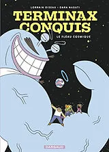 Broschiert Terminax Conquis. Vol. 1. Le fléau cosmique von Lorrain Oiseau, Dara Nabati