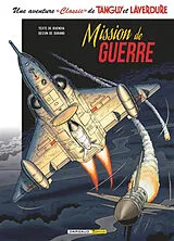 Broschiert Une aventure classic de Tanguy et Laverdure. Vol. 8. Mission de guerre von Patrice Buendia, Matthieu Durand